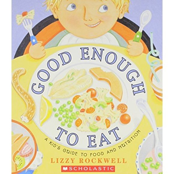 Good Enough to Eat: A Kids Guide to Food and Nutrition (Paperback) - Picture 1 of 1